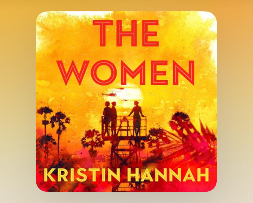 The Women, by Kristin Hannah